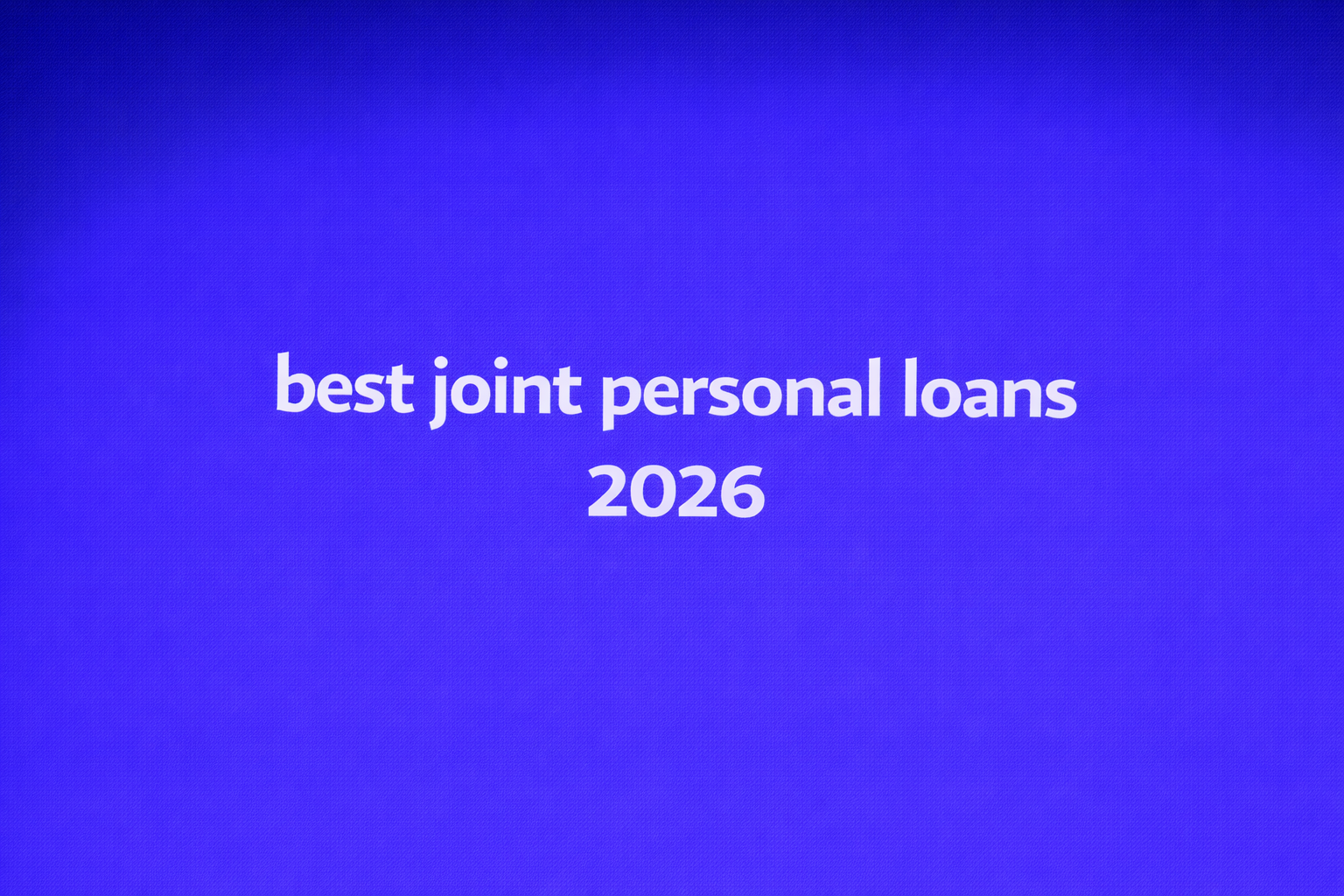 best joint personal loans 2026