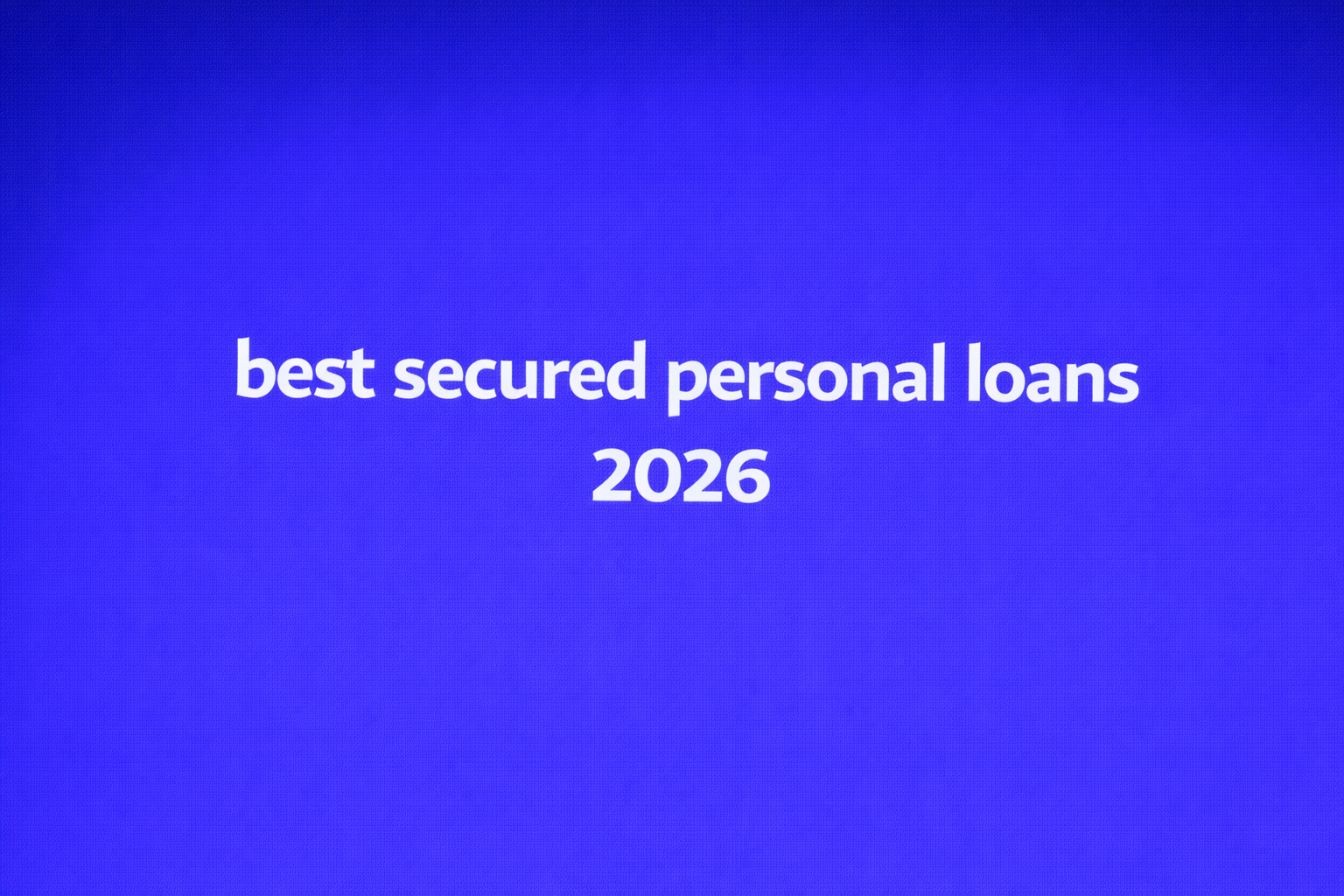 best secured personal loans 2026