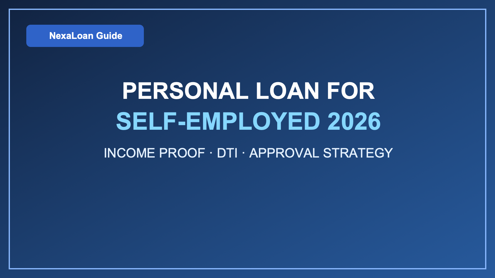 debt consolidation loan for self employed 2026 qualification checklist