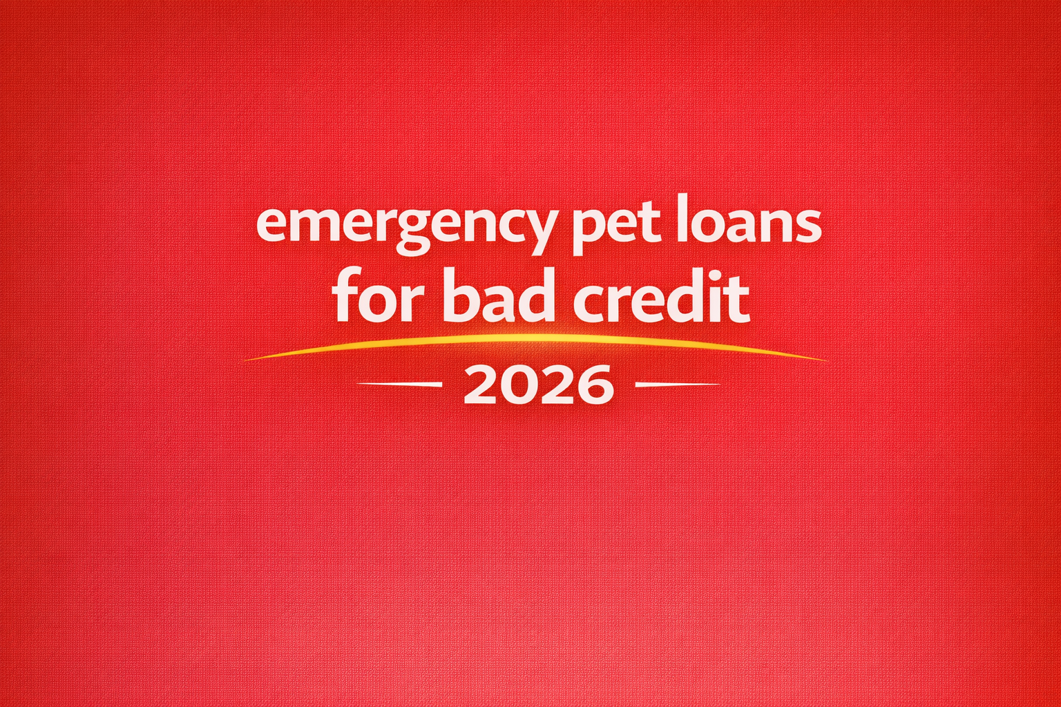 emergency pet loans for bad credit 2026