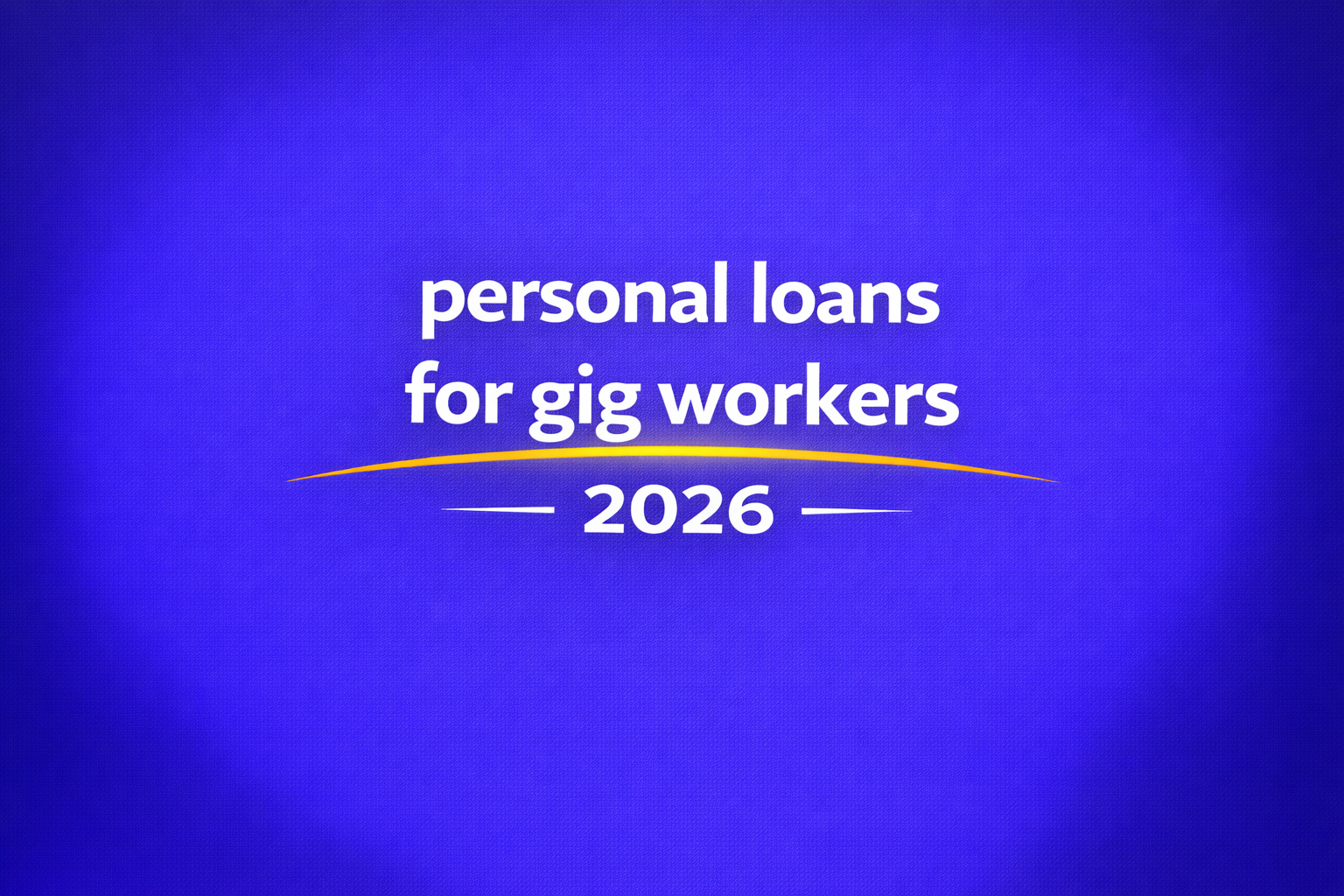 personal loans for gig workers 2026
