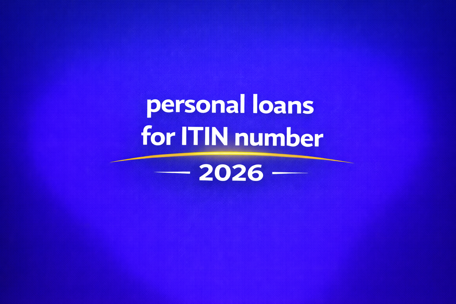 personal loans for itin number 2026