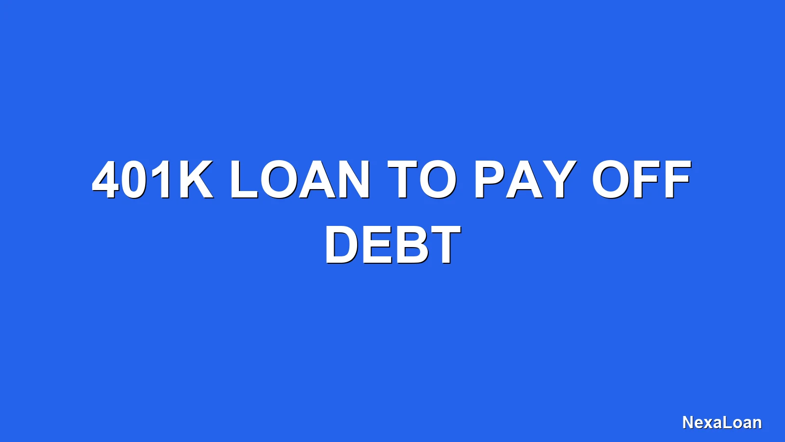 401k loan to pay off debt