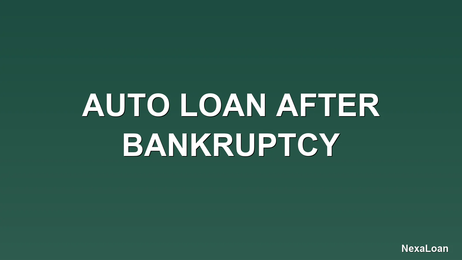 auto loan after bankruptcy